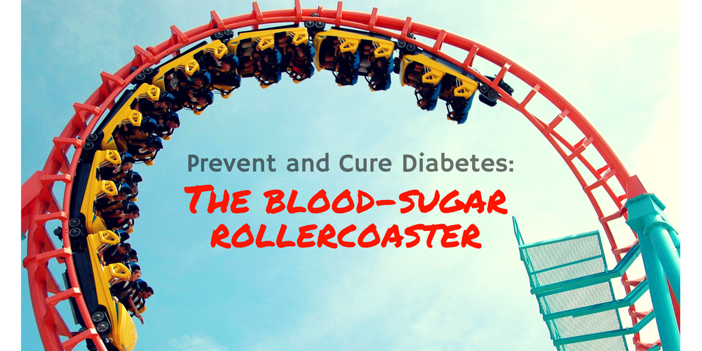 The blood-sugar rollercoaster